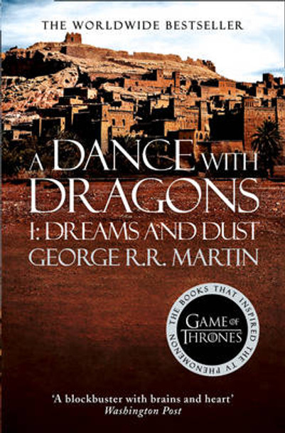 A Dance With Dragons: Part 1 Dreams and Dust (A Song of Ice and Fire, Book 5) George R.R. Martin 9780007548286
