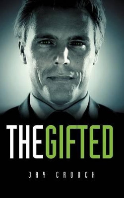 THE Gifted by JAY CROUCH