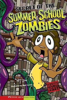 Summer School Zombies by Scott Nickel