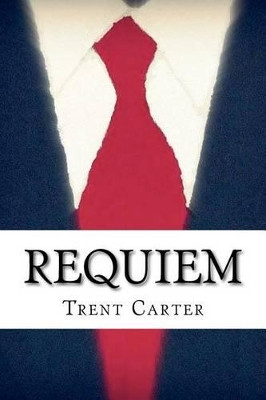 Requiem by Trent Carter