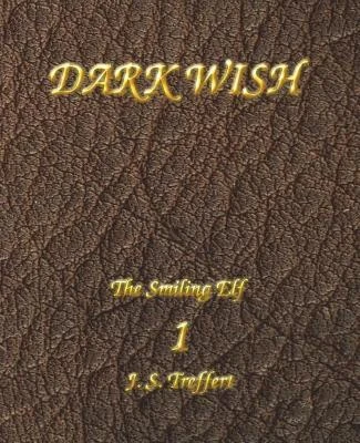 Dark Wish by J S Treffert
