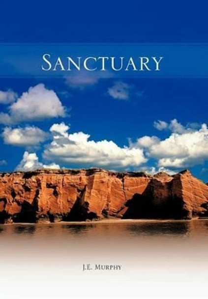 Sanctuary J.E. Murphy 9781463452964