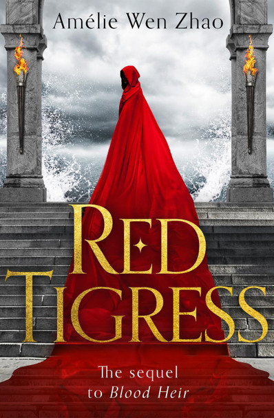 Red Tigress (Blood Heir Trilogy, Book 2) Amelie Wen Zhao 9780008327989