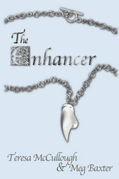 The Enhancer Meg Baxter 9781441477316