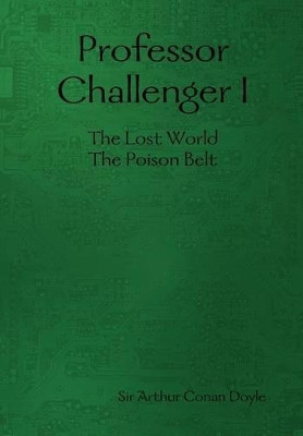 Professor Challenger I by Sir Arthur Conan Doyle