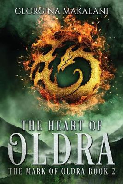 The Heart of Oldra Georgina Makalani 9780994513120