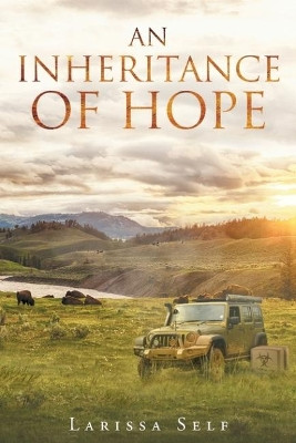 An Inheritance of Hope by Larissa Self