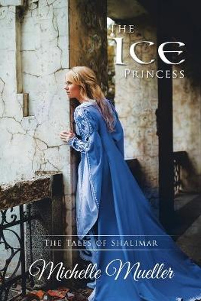 The Ice Princess Michelle Mueller 9781524599973