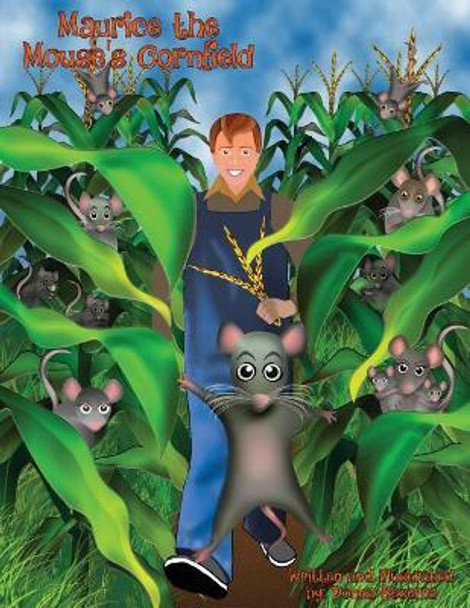 Maurice the Mouse's Cornfield by Donna Beserra