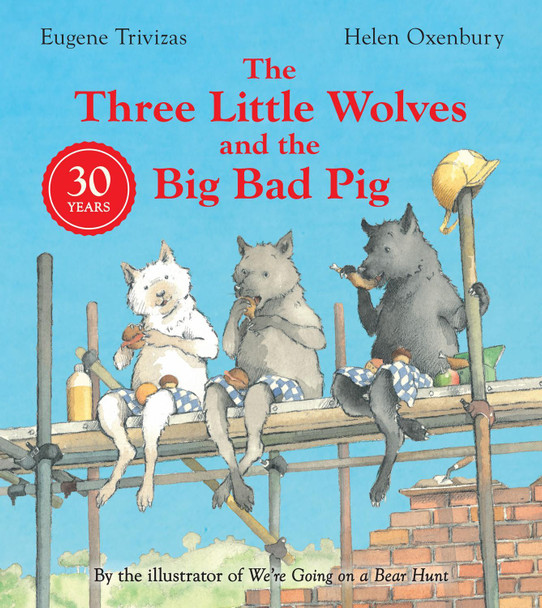 Three Little Wolves And The Big Bad Pig Eugene Trivizas 9780008602826