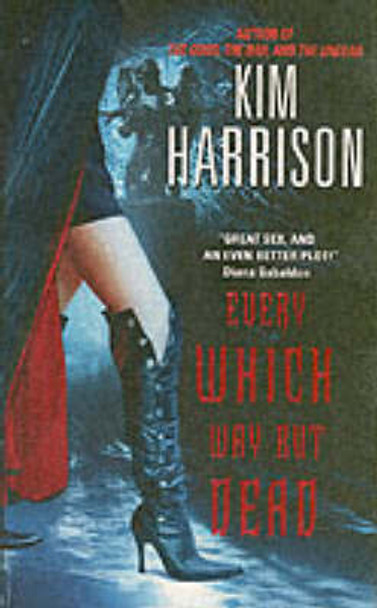 Every Which Way But Dead Kim Harrison 9780060572990