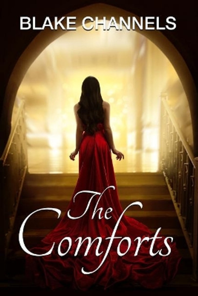The Comforts by Blake Channels
