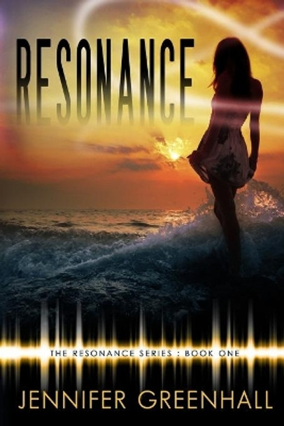 Resonance: A Psychic Urban Fantasy Jennifer Greenhall 9780999816608