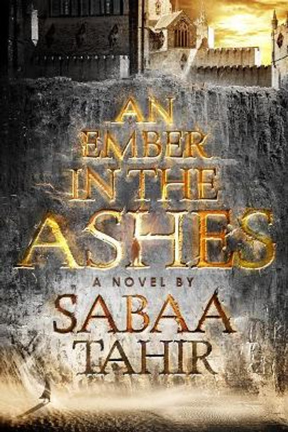 An Ember in the Ashes Sabaa Tahir 9781410488756