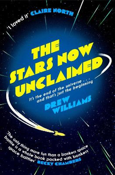 The Stars Now Unclaimed Drew Williams 9781471171147