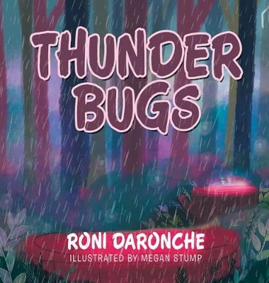 Thunder Bugs Roni Daronche 9781524608187