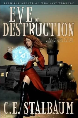 Eve of Destruction by C E Stalbaum