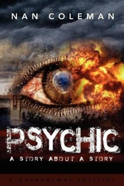 Psychic: a story about a story Nan Coleman 9781466498600