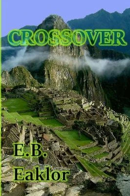 Crossover by E B Eaklor