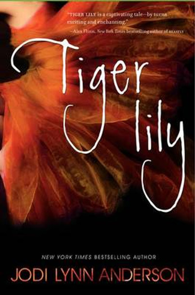 Tiger Lily Jodi Lynn Anderson 9780062003263