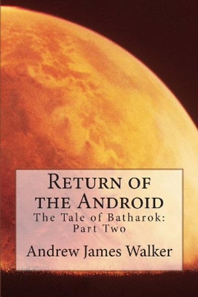 Return of the Android by Andrew James Walker