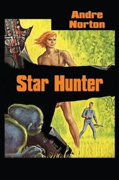 Star Hunter Andre Norton 9781483700915