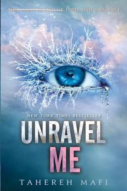 Unravel Me Tahereh Mafi 9780062085542