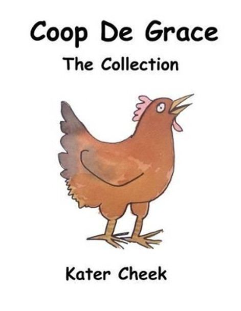 Coop de Grace by Kater Cheek