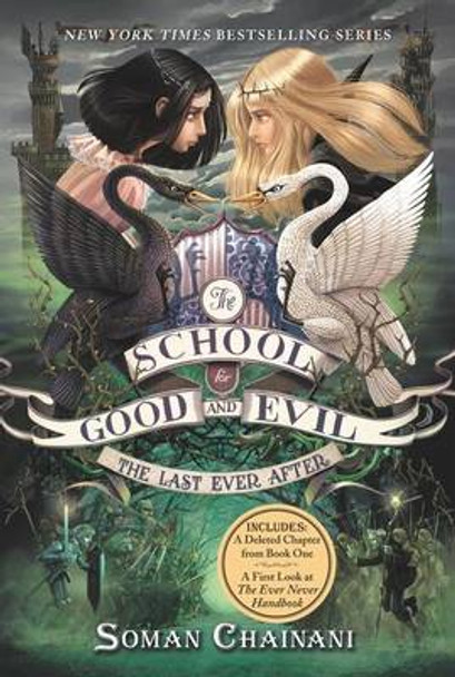 The School for Good and Evil #3: The Last Ever After: Now a Netflix Originals Movie Soman Chainani 9780062104960