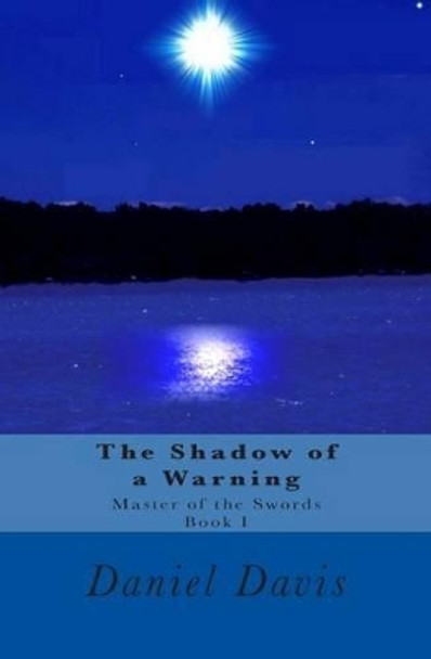 The Shadow of a Warning Daniel Davis 9781481274227