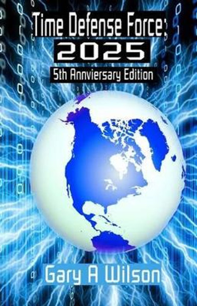 Time Defense Force 5th Anniversary by Gary A Wilson