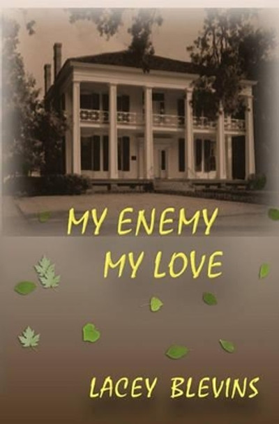 My Enemy My Love by Lacey Blevins