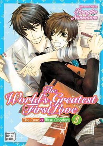 The World's Greatest First Love, Vol. 3 Shungiku Nakamura 9781421585697