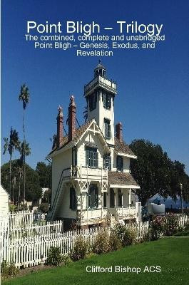Point Bligh - Trilogy by Clifford Bishop Acs