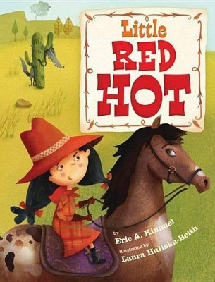 Little Red Hot by Eric A. Kimmel