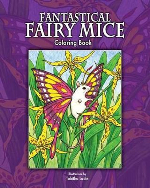 Fantastical Fairy Mice by Tabitha Ladin