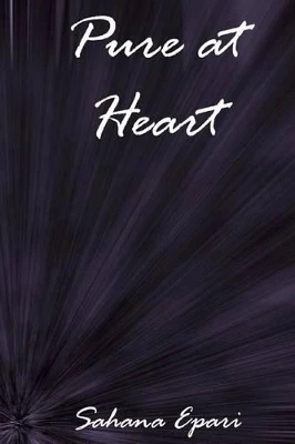 Pure at Heart by Sahana Epari