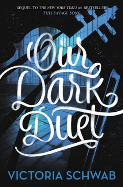 Our Dark Duet Victoria Schwab 9780062380883