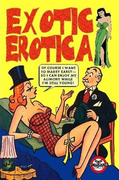 Exotic Erotica Underground Comics 9781387332311