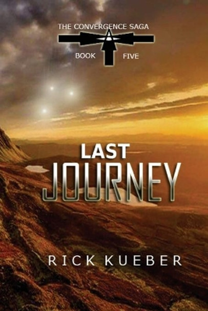 Last Journey Rick Kueber 9780998450780