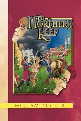 The Northern Keep William Price, Jr 9781441543585