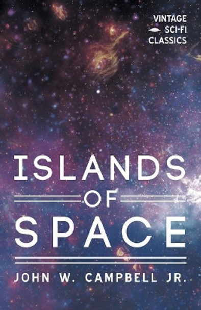 Islands of Space John W Campbell 9781528703277