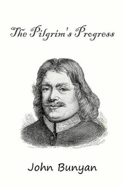 The Pilgrim's Progress John Bunyan 9781451552362
