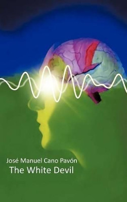 The White Devil Jos Manuel Cano Pav N 9781466948150