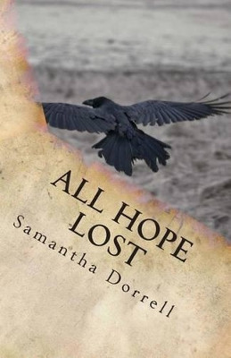 All Hope Lost by Samantha Dorrell
