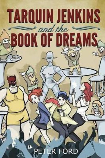 Tarquin Jenkins And The Book Of Dreams Paul Barnett 9780995014206