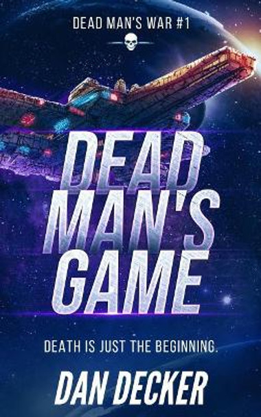 Dead Man's Game Dan Decker 9781070187747