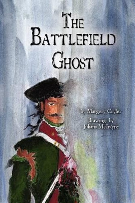 The Battlefield Ghost by Juliana McIntyre