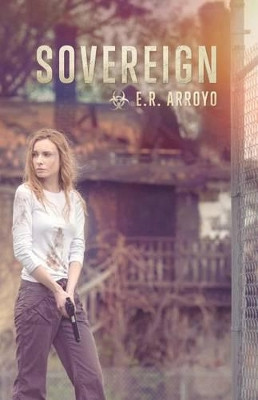 Sovereign E R Arroyo 9781480247116