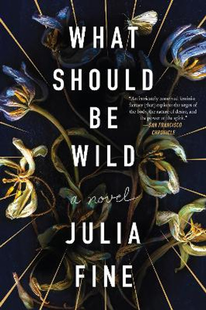 What Should Be Wild Julia Fine 9780062684141